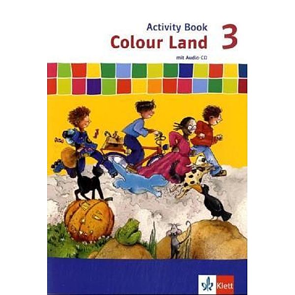 Colour Land. Ab Klasse 3. Ausgabe ab 2007 / Colour Land 3, m. 1 Audio-CD