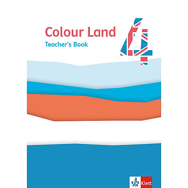 Colour Land. Ab Klasse 3. Ausgabe für Brandenburg, Mecklenburg-Vorpommern, Sachsen, Sachsen-Anhalt und Thüringen ab 2020 / Colour Land 4. Ab Klasse 3