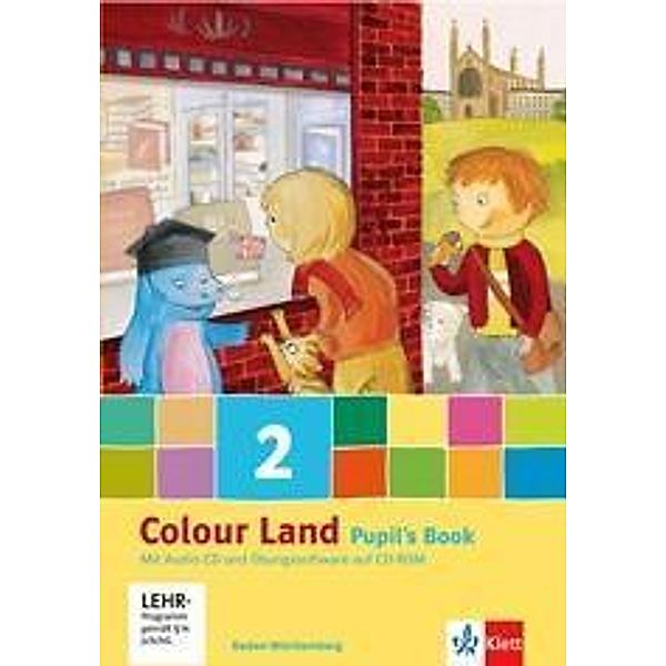 Colour Land, Ausgabe Baden-Württemberg ab 2011: Pupil's Book, 2. Schuljahr m. Audio-CD u. CD-ROM