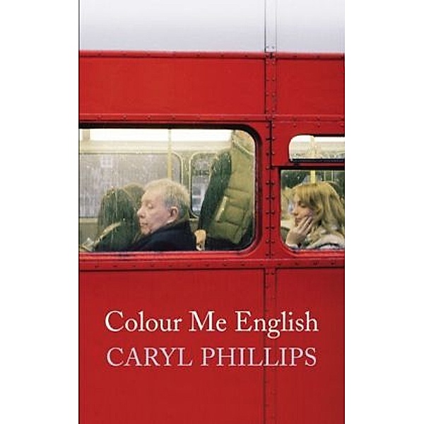 Colour Me English, Caryl Phillips