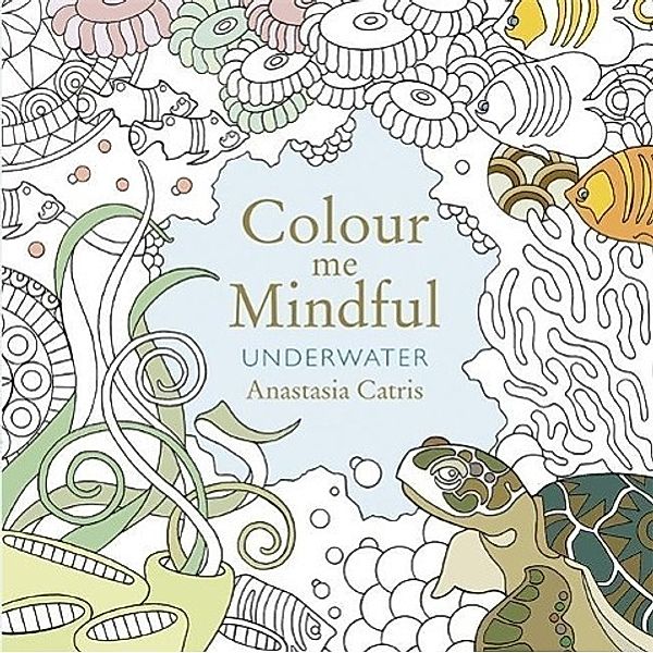 Colour Me Mindful, Anastasia Catris