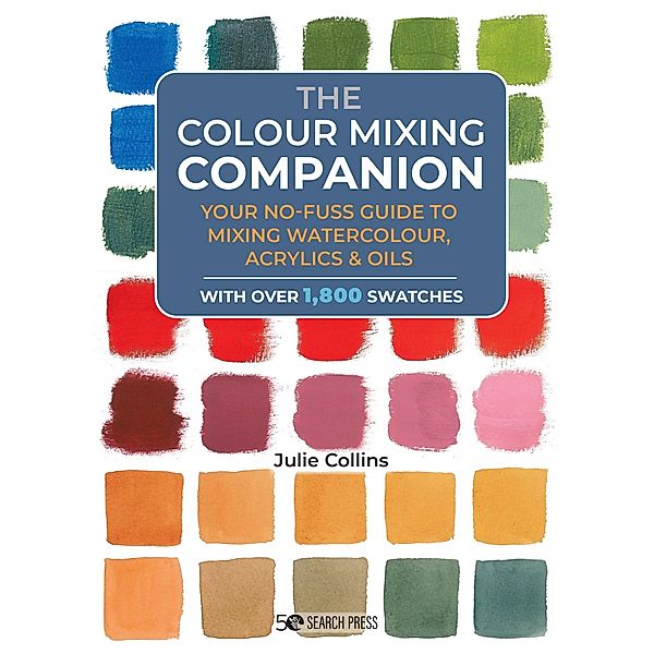 Colour Mixing Companion, Julie Collins