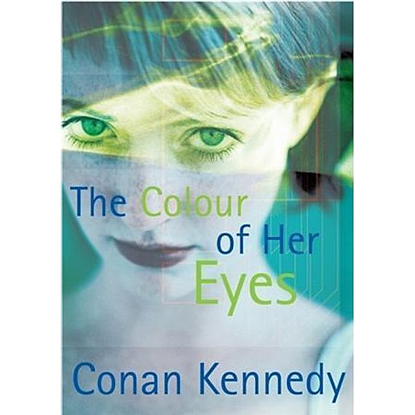 Colour of Her Eyes, Conan Kennedy