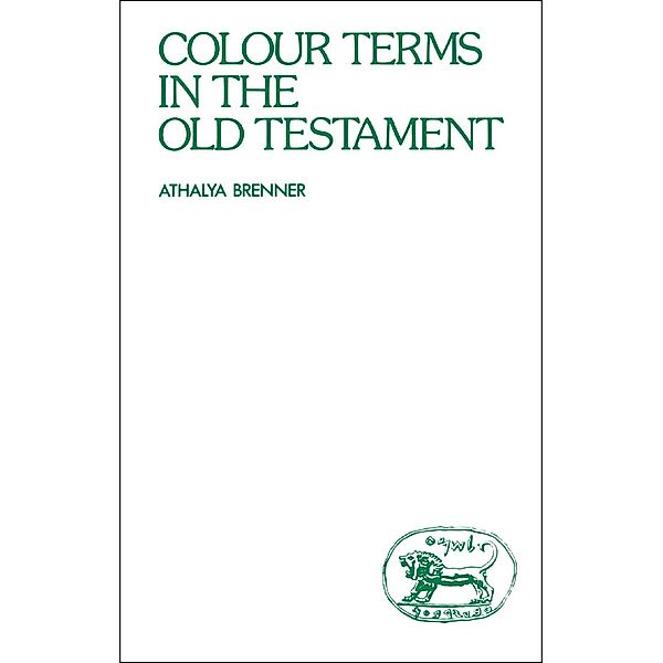 Colour Terms in the Old Testament, Athalya Brenner-Idan