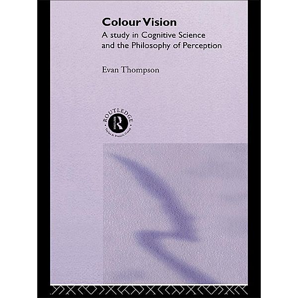 Colour Vision, Evan Thompson