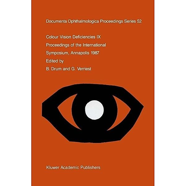 Colour Vision Deficiencies IX / Documenta Ophthalmologica Proceedings Series Bd.52