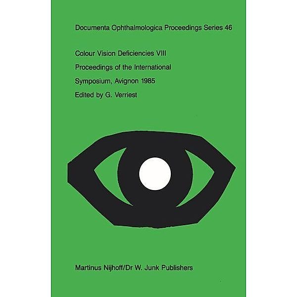 Colour Vision Deficiencies VIII / Documenta Ophthalmologica Proceedings Series Bd.46