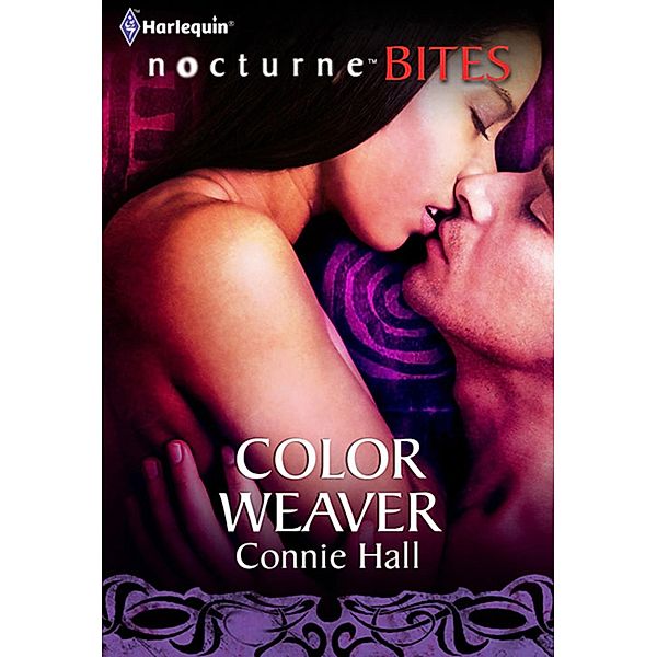 Colour Weaver (Mills & Boon Nocturne Bites) (The Nightwalkers, Book 4) / Mills & Boon Nocturne Bites, Connie Hall