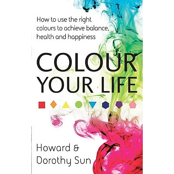 Colour Your Life, Howard Sun, Dorothy Sun