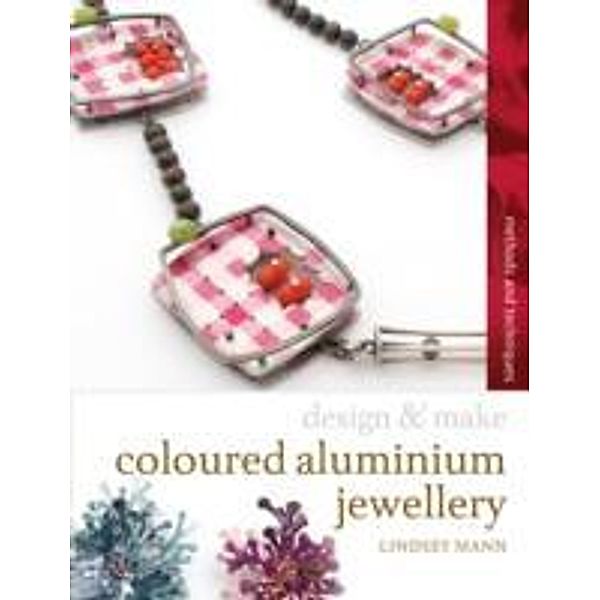 Coloured Aluminium Jewellery, Lindsey Mann