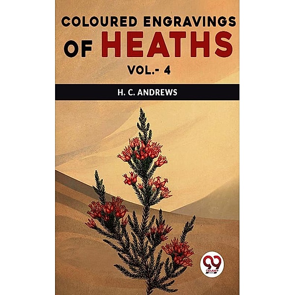 Coloured Engravings Of Heaths Vol.-4, H. C. Andrews