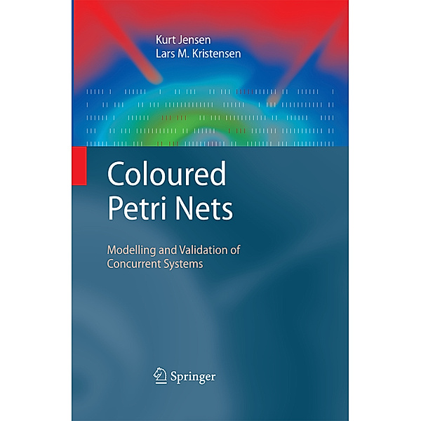 Coloured Petri Nets, Kurt Jensen, Lars M. Kristensen