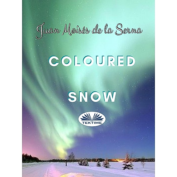 Coloured Snow, Juan Moisés de La Serna