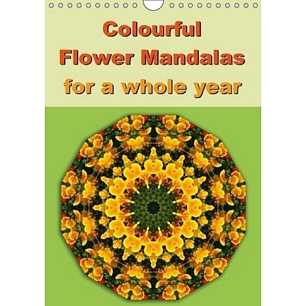 Colourful Flower Mandalas for a whole year (Wall Calendar 2017 DIN A4 Portrait), Barbara Hilmer-Schröer