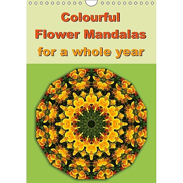 Colourful Flower Mandalas for a whole year (Wall Calendar 2018 DIN A4 Portrait), Barbara Hilmer-Schröer