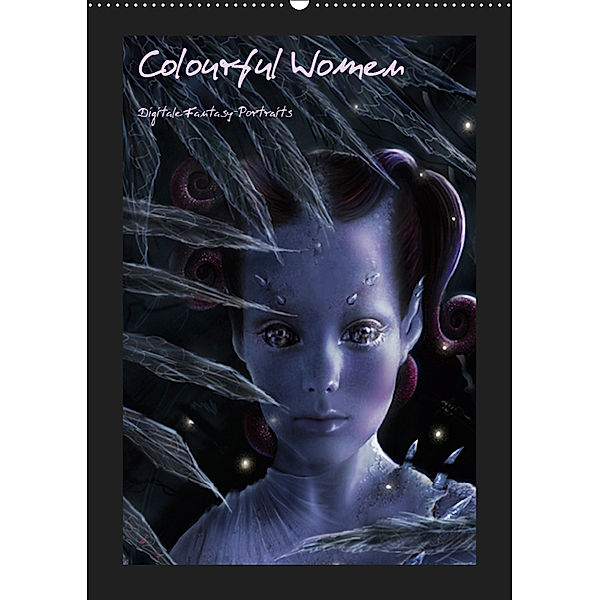 Colourful Women - Digitale Fantasy-Portraits (Wandkalender 2019 DIN A2 hoch), JuPasArt
