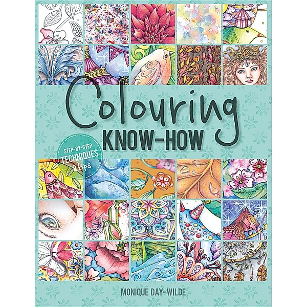 Colouring know-how, Monique Day-Wilde