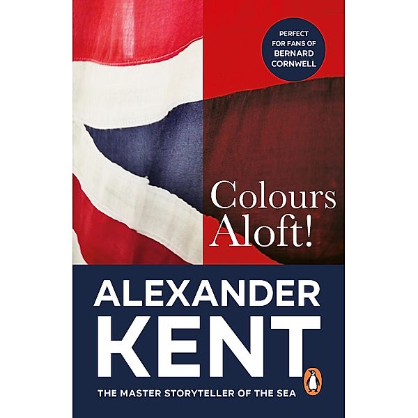 Colours Aloft! / Richard Bolitho Bd.18, Alexander Kent