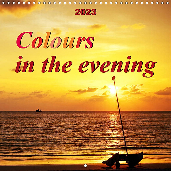 Colours in the evening (Wall Calendar 2023 300 × 300 mm Square), Bianca Schumann