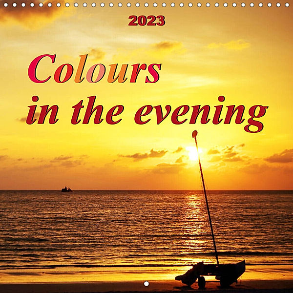 Colours in the evening (Wall Calendar 2023 300 × 300 mm Square), Bianca Schumann
