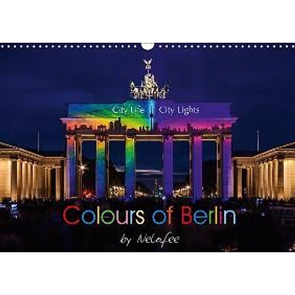 Colours of Berlin (Wandkalender 2015 DIN A3 quer), Nelofee