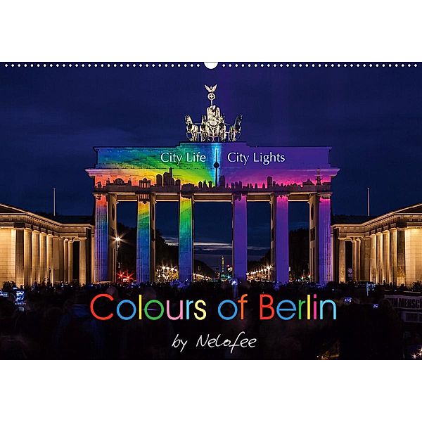 Colours of Berlin (Wandkalender 2020 DIN A2 quer)