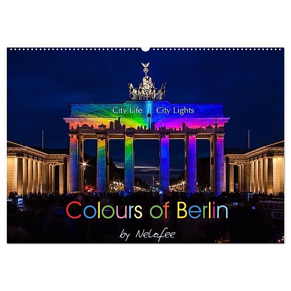 Colours of Berlin (Wandkalender 2024 DIN A2 quer), CALVENDO Monatskalender, Nelofee