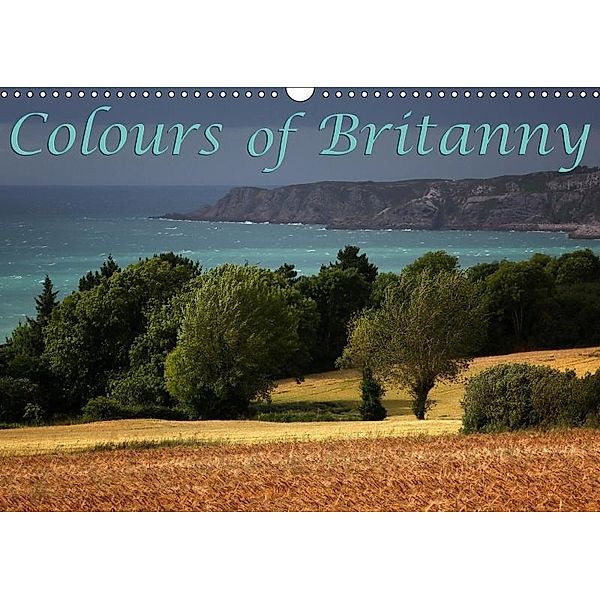 Colours of Britanny (Wall Calendar 2017 DIN A3 Landscape), Martina Cross