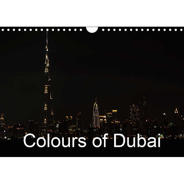 Colours of Dubai (Wall Calendar 2019 DIN A4 Landscape), Mark Cooper