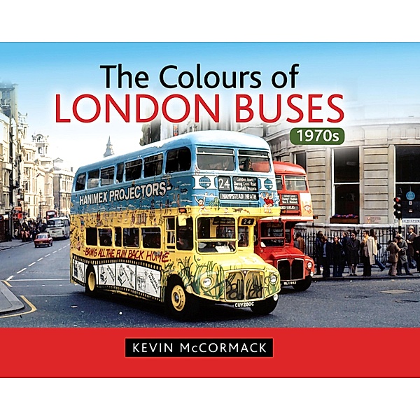 Colours of London Buses 1970s, Kevin McCormack