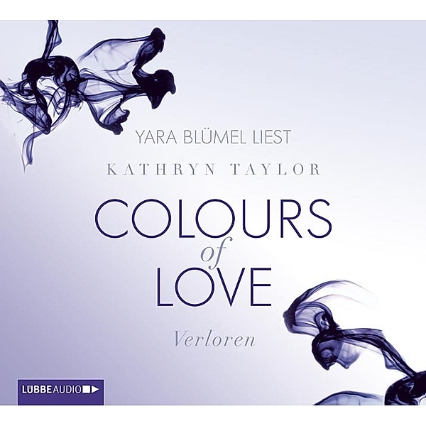 Colours of Love - 3 - Verloren, Kathryn Taylor