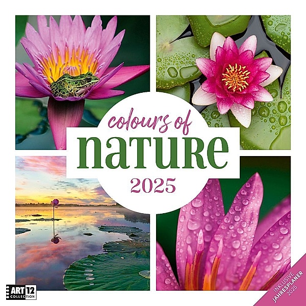 Colours of Nature Kalender 2025 - 30x30, Ackermann Kunstverlag