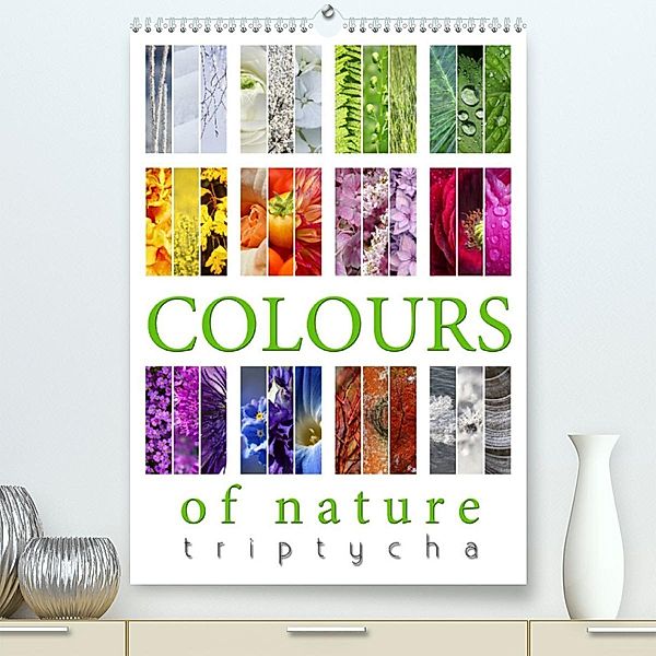 Colours of Nature - Triptycha (Premium, hochwertiger DIN A2 Wandkalender 2023, Kunstdruck in Hochglanz), Martina Cross