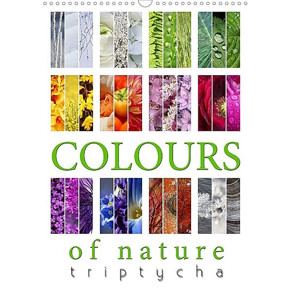 Colours of Nature - Triptycha (Wall Calendar 2023 DIN A3 Portrait), Martina Cross