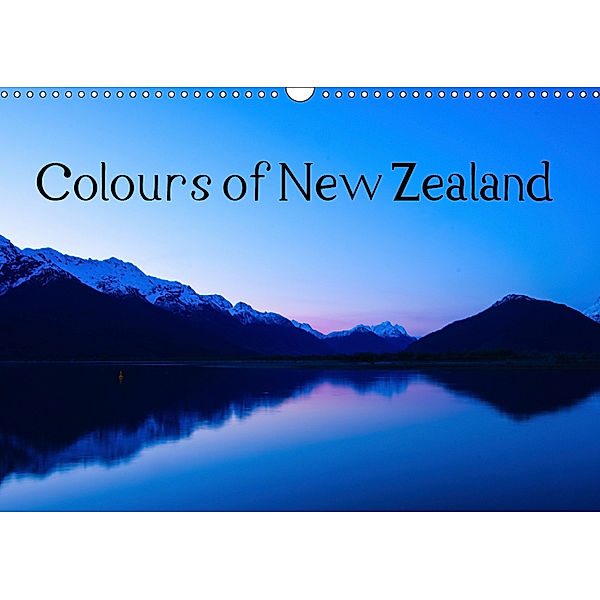 Colours of New Zealand (Wall Calendar 2019 DIN A3 Landscape), Julia Glass