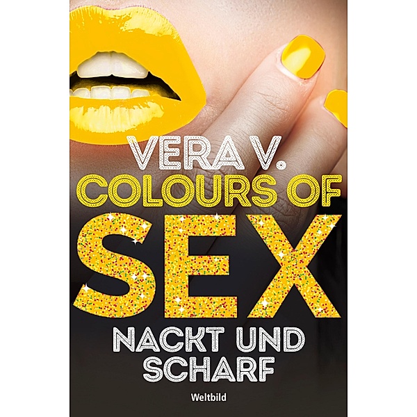 Colours of Sex - Nackt und scharf, Vera V.
