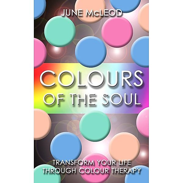Colours of the Soul, June Mcleod