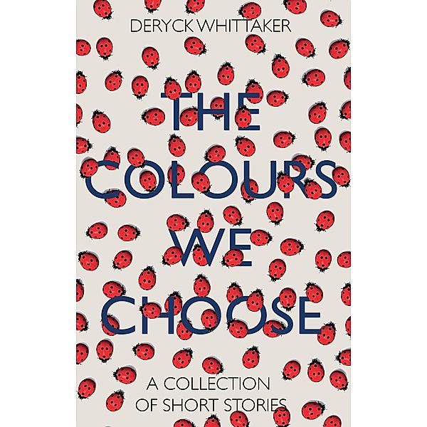 Colours We Choose, Deryck Whittaker