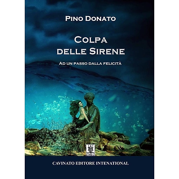 Colpa delle Sirene, Pino Donato