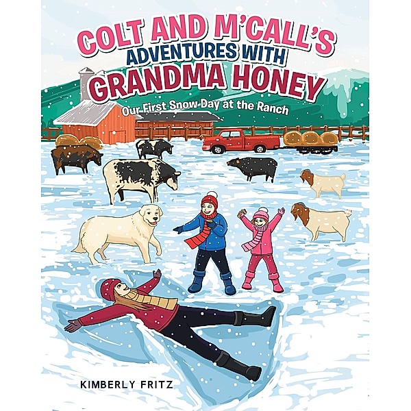 Colt and M'Call's Adventures with Grandma Honey, Kimberly Fritz
