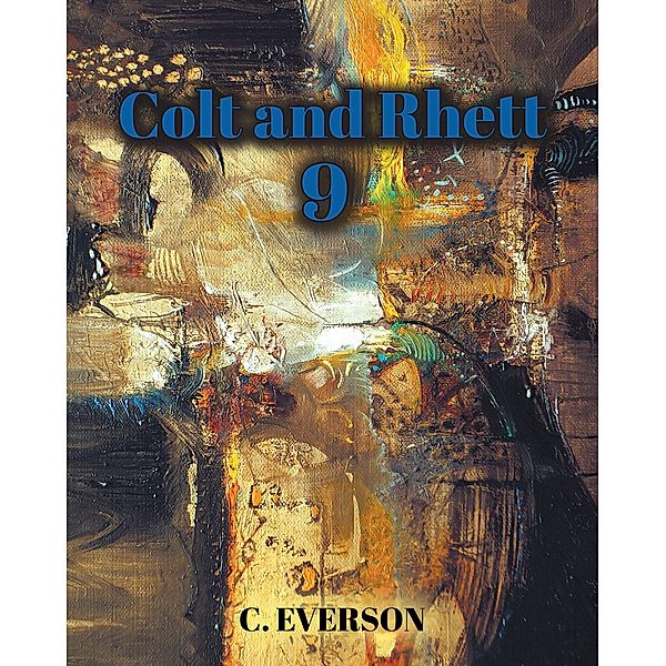 Colt and Rhett 9, C. Everson