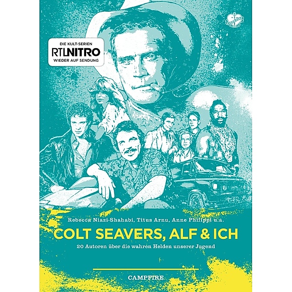 Colt Seavers, Alf & Ich, Rebecca Niazi-Shahabi, Stefan Kruecken, Anne Philippi, Titus Arnu