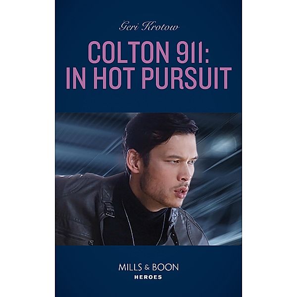 Colton 911: In Hot Pursuit / Colton 911: Grand Rapids Bd.5, Geri Krotow