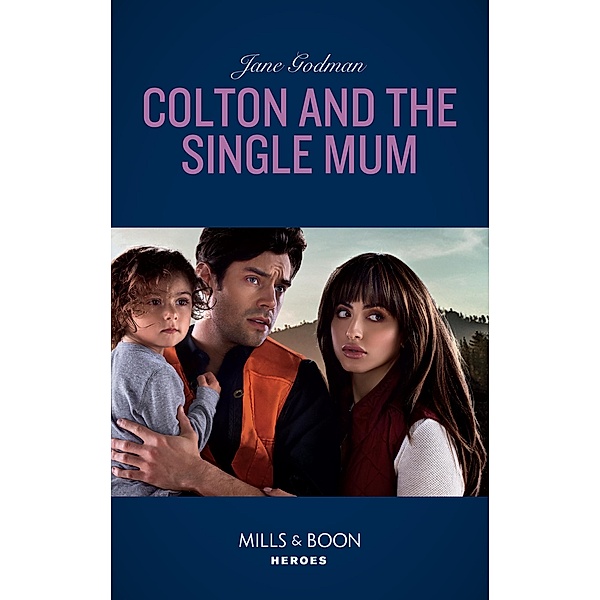 Colton And The Single Mum (The Coltons of Red Ridge, Book 4) (Mills & Boon Heroes), Jane Godman