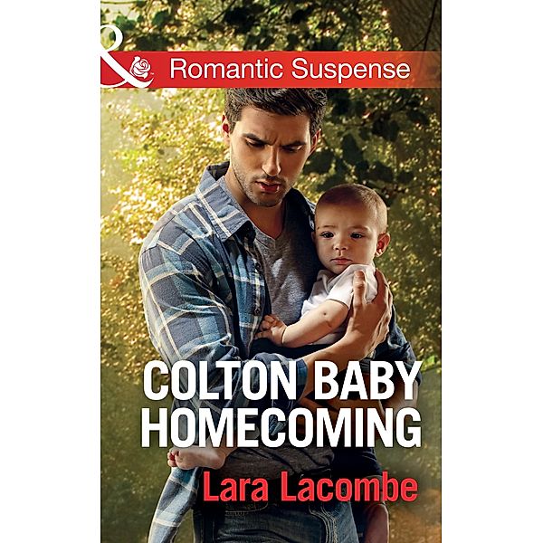 Colton Baby Homecoming / The Coltons of Texas Bd.3, Lara Lacombe