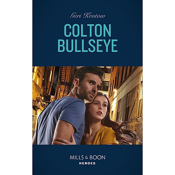 Colton Bullseye / The Coltons of Grave Gulch Bd.4, Geri Krotow