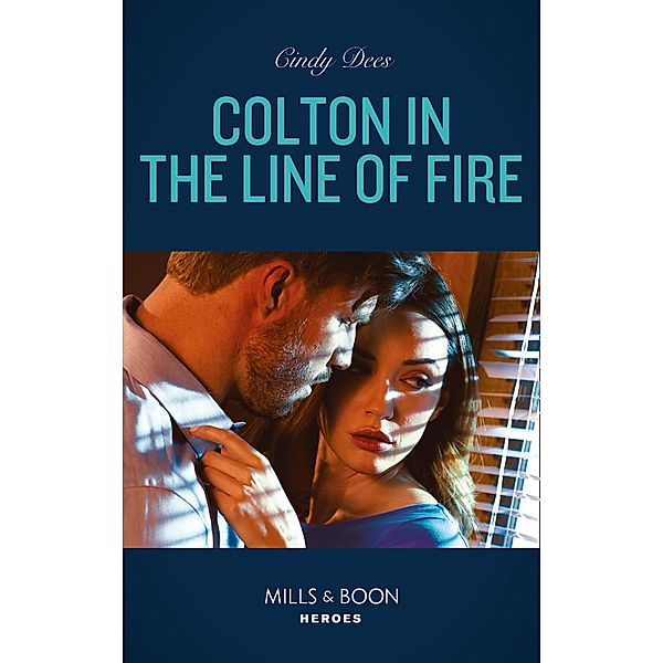 Colton In The Line Of Fire / The Coltons of Kansas Bd.6, Cindy Dees