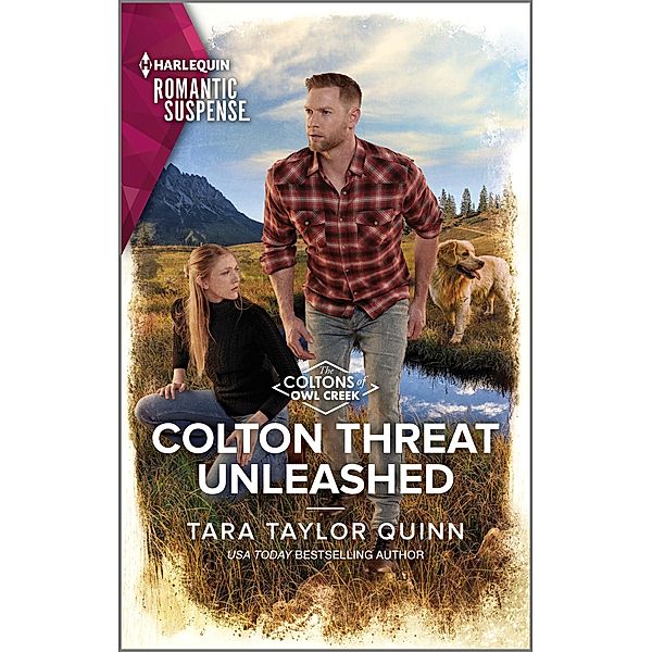 Colton Threat Unleashed / The Coltons of Owl Creek Bd.1, Tara Taylor Quinn