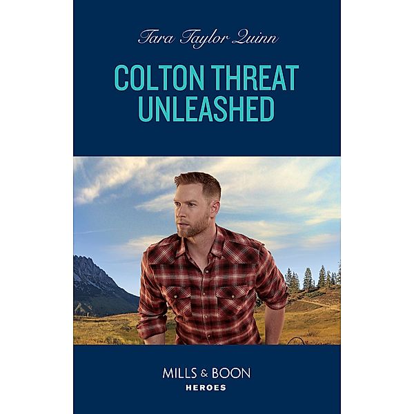 Colton Threat Unleashed / The Coltons of Owl Creek Bd.1, Tara Taylor Quinn
