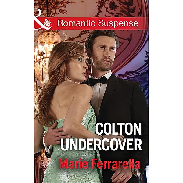 Colton Undercover / The Coltons of Shadow Creek Bd.2, Marie Ferrarella